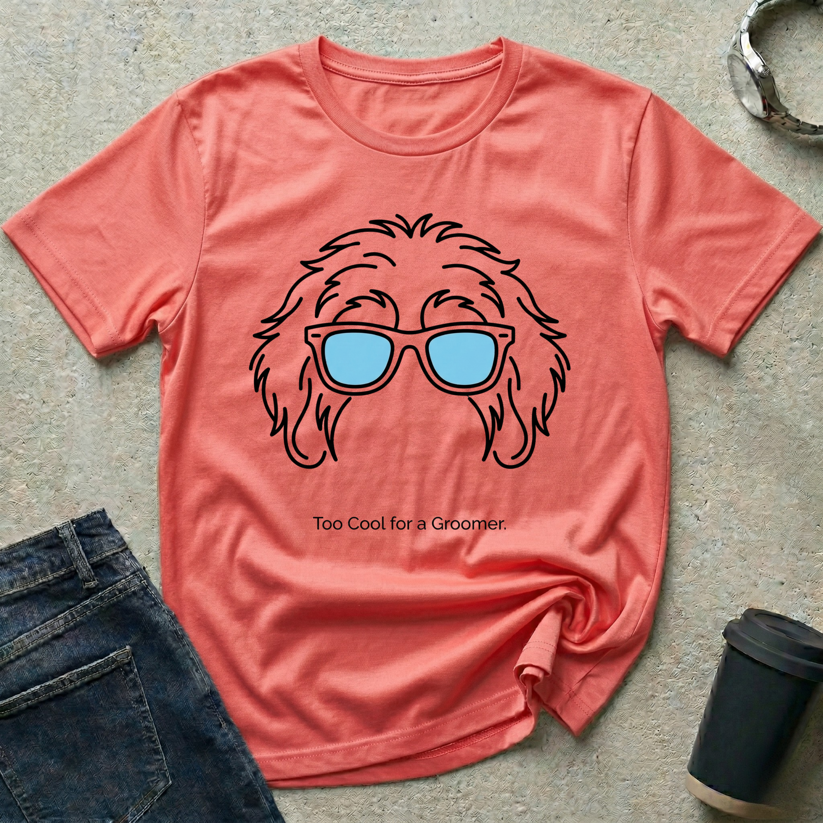 Too Cool For A Groomer T-Shirt