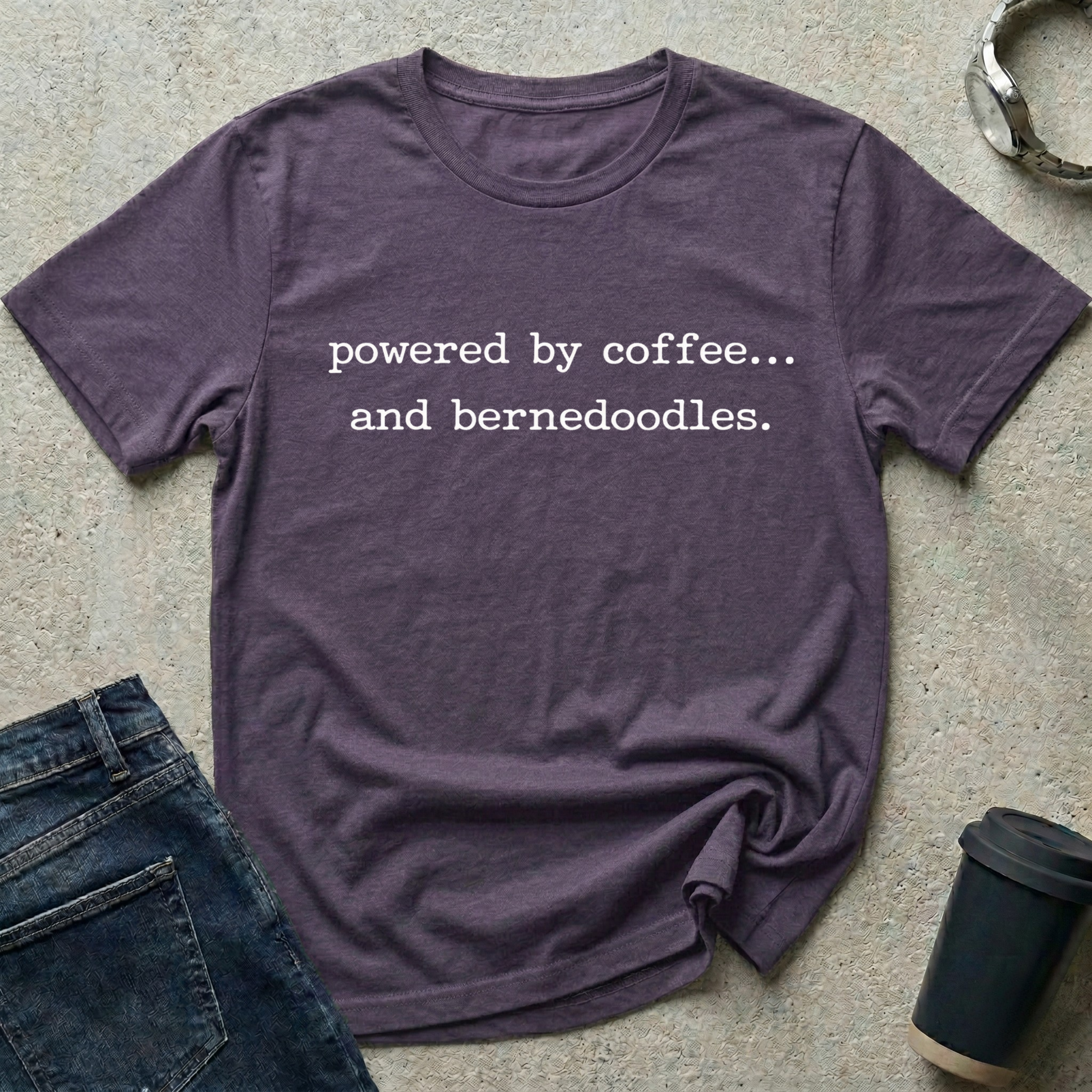 Powered by coffee...and bernedoodles T-Shirt