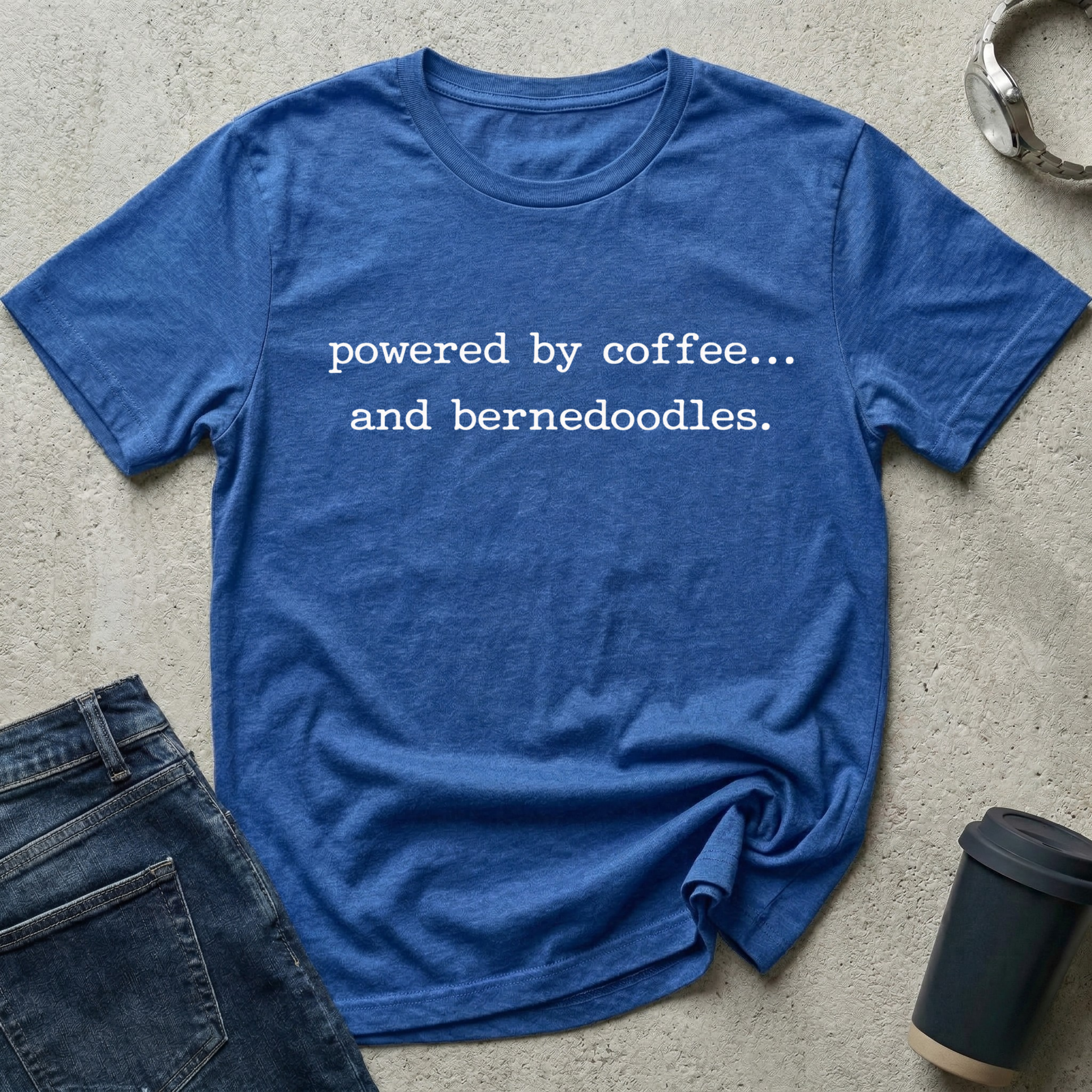 Powered by coffee...and bernedoodles T-Shirt