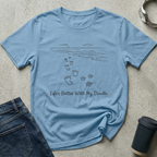 Life's Better With My Doodle T-Shirt