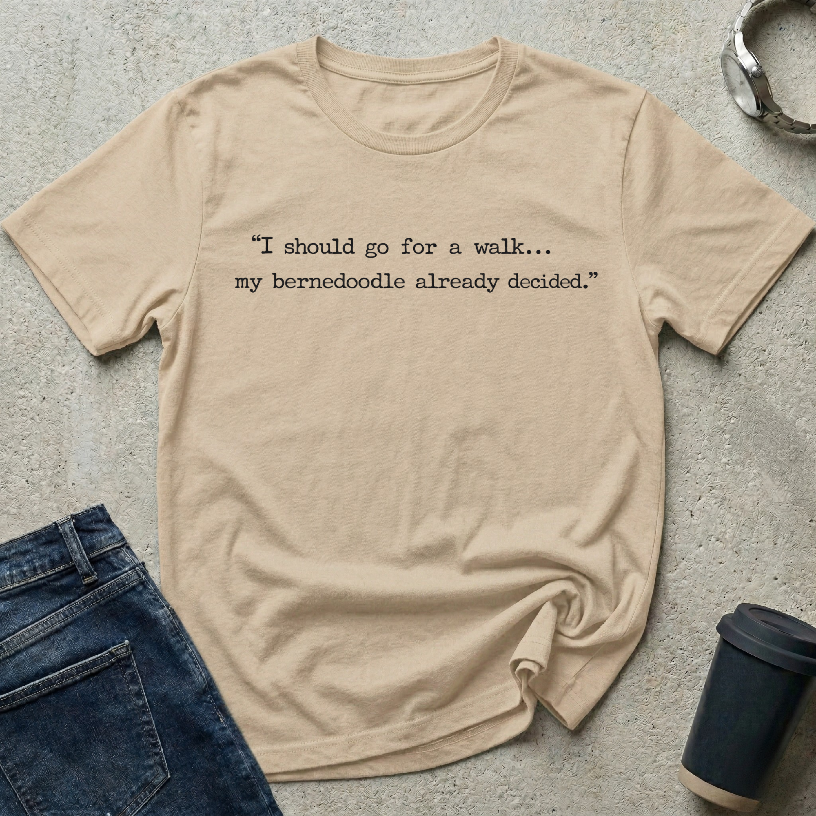 I should go for a walk... T-Shirt