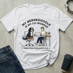 My Bernedoodle Is My Co-Worker T-Shirt